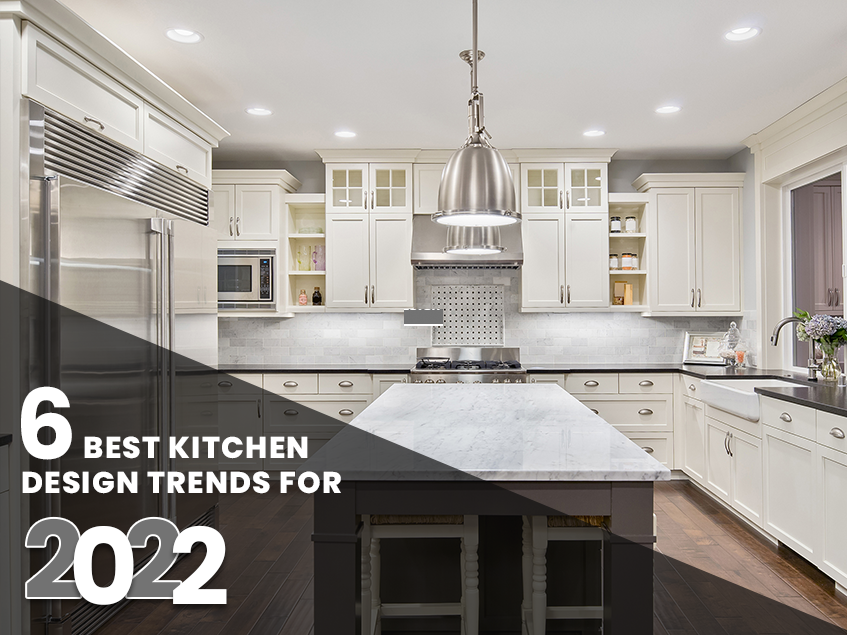 6 Best Kitchen Design Trends for 2022 | Discover the Latest Styles ...